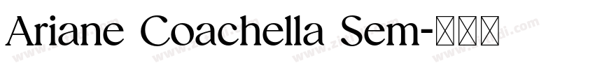 Ariane Coachella Sem字体转换